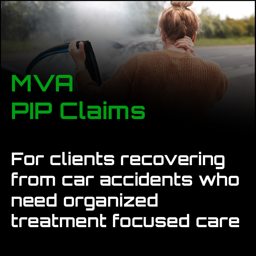 MVA PIP Claims - For clients recovering from car accidents who need organized treatment focused car